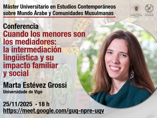 Cuando los menores son los mediadores:  la intermediación lingüística y su impacto familiar y social. Conferencia de Marta Estévez Grossi